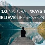 Top 10 Natural Ways to Relieve Depression